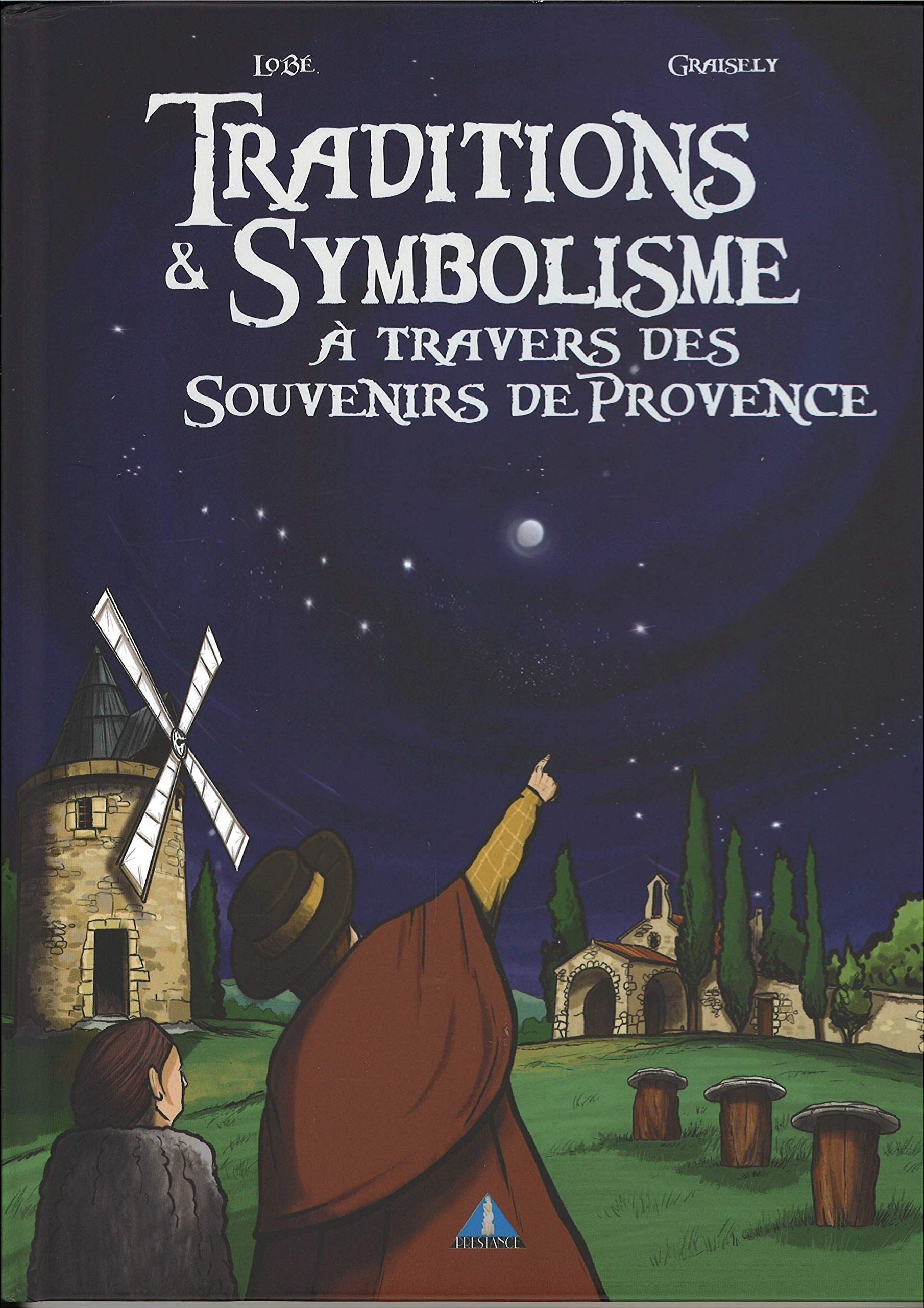 Traditions et symbolisme à travers des souvenirs de Provence: Tome 1