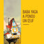 Baba Yaga a pondu un oeuf: Nouvelle édition