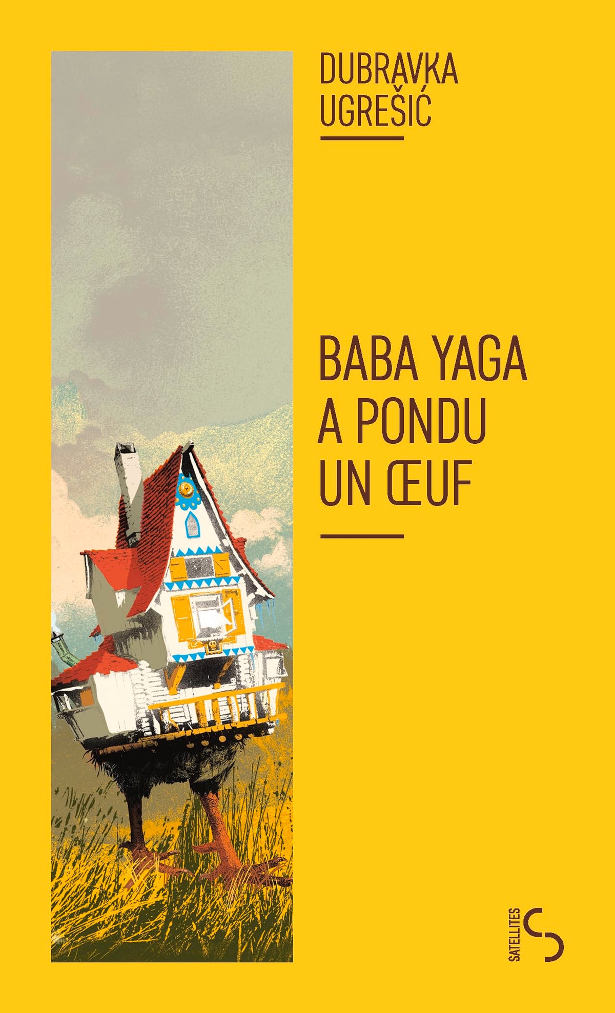 Baba Yaga a pondu un oeuf: Nouvelle édition