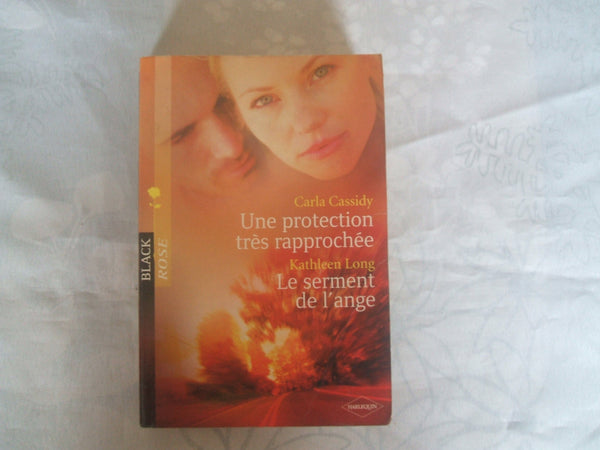 Une protection très rapprochée + Le serment de l'ange - Black Rose