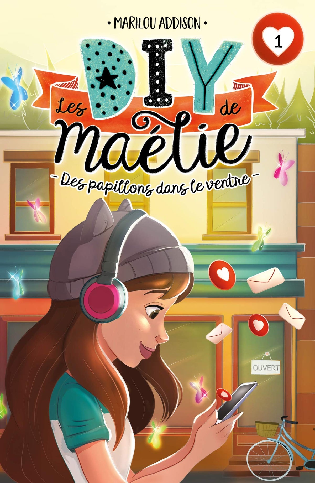 Les DIY de Maélie T01: Des papillons dans le ventre