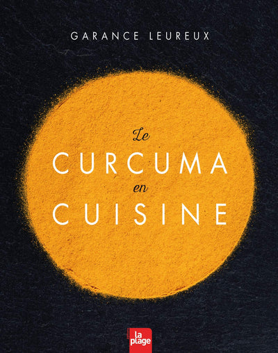 Le Curcuma en cuisine