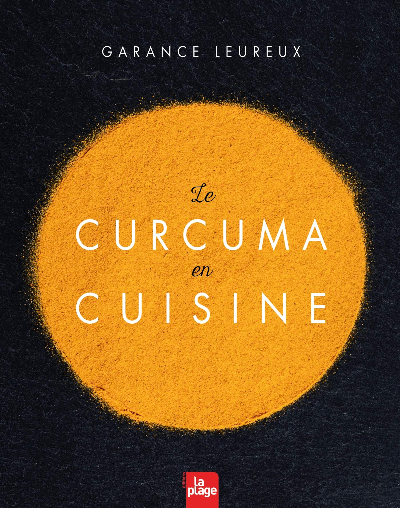 Le Curcuma en cuisine