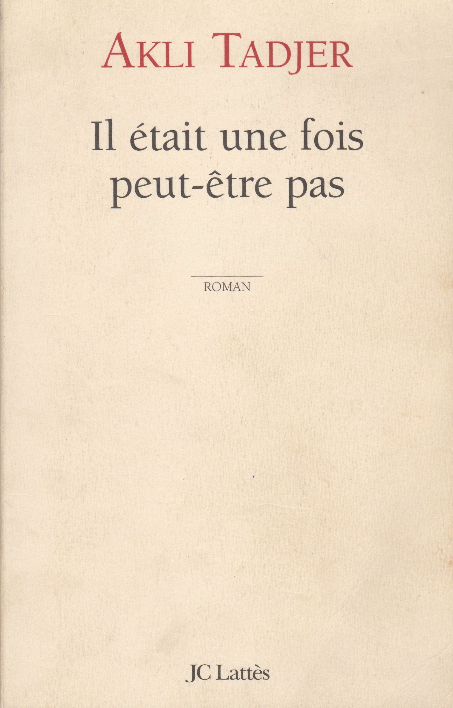 Il était une fois... peut-être pas