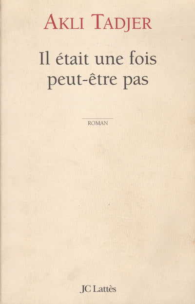 Il était une fois... peut-être pas