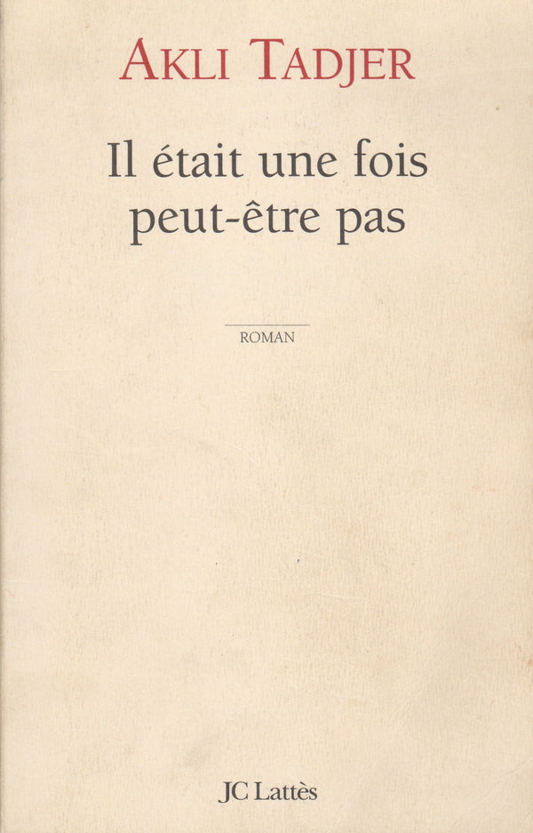 Il était une fois... peut-être pas