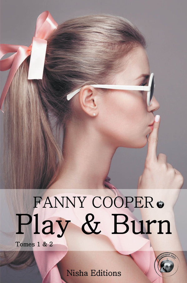 Play and Burn tomes 1 & 2