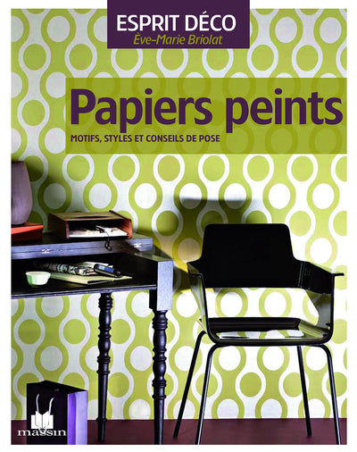 Papiers peints: Motifs, styles et conseils de pose