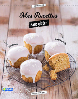 Mes recettes sans gluten: et sans lactose