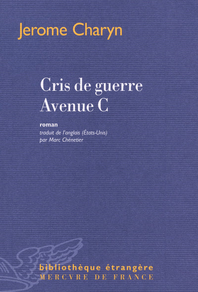 Cris de guerre Avenue C