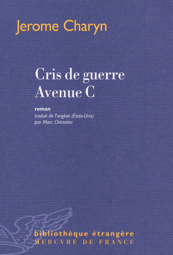 Cris de guerre Avenue C