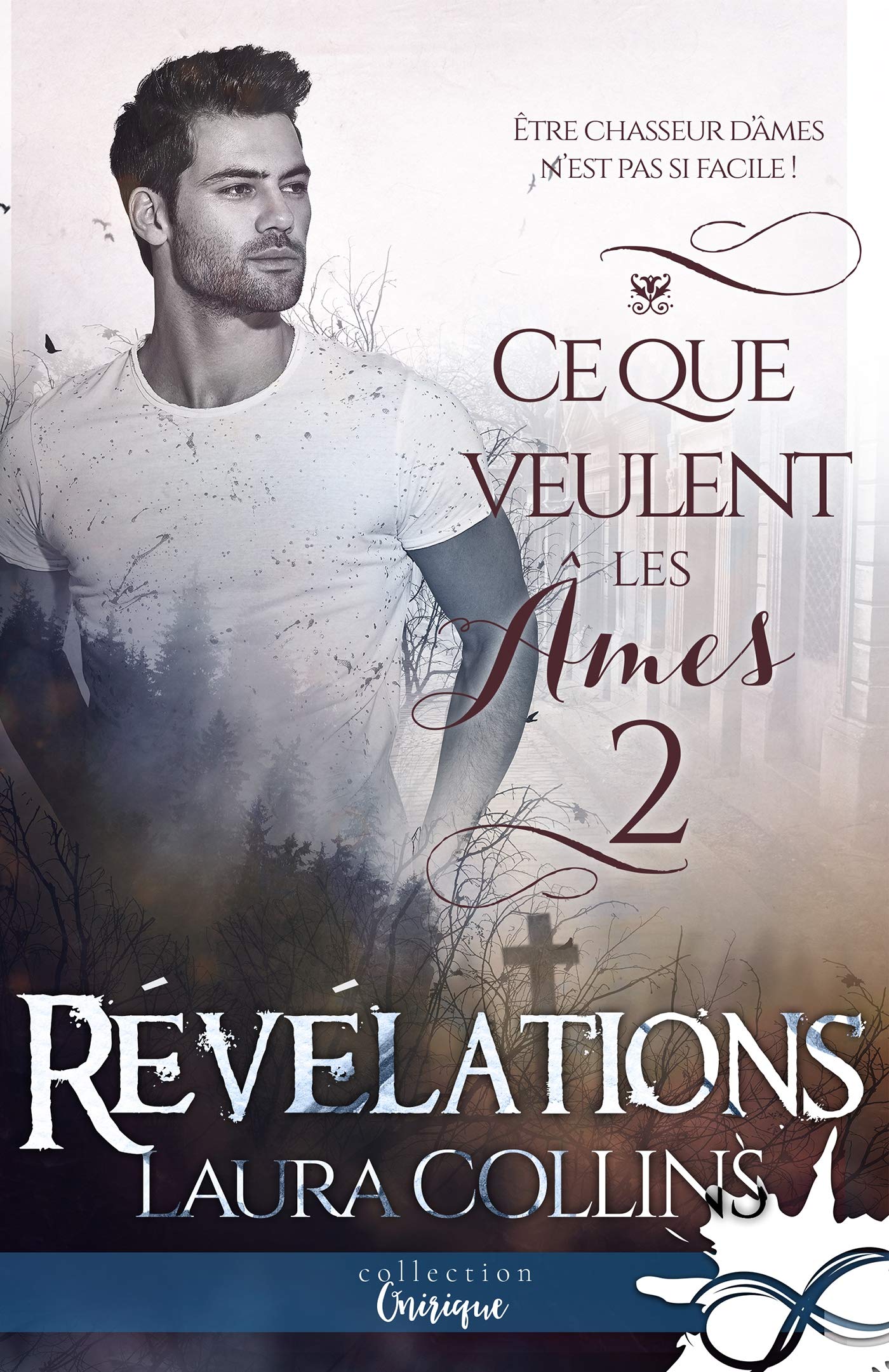 Révélations: Ce que veulent les âmes, T2