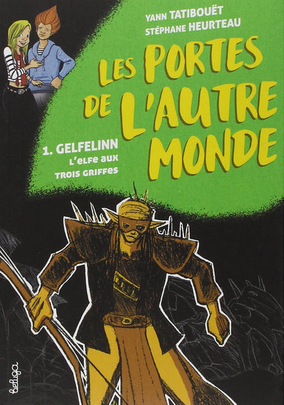 Gelfelinn, l'elfe aux trois griffes : Tome 1