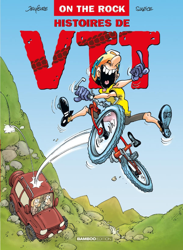On The Rock : Histoire De VTT - tome 01: Histoires de VTT