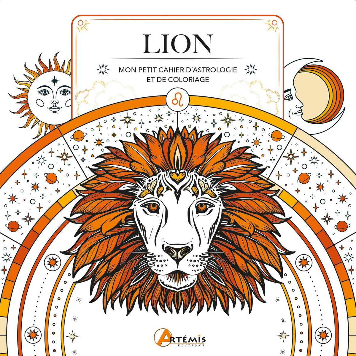 Lion: Mon petit cahier d'astrologie et de coloriage