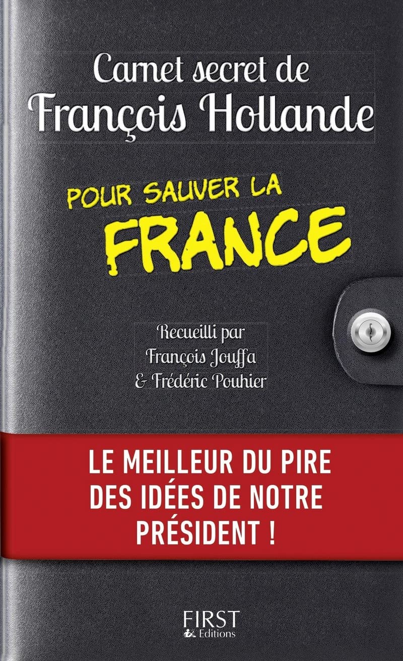 Carnet secret de François Hollande pour sauver la France