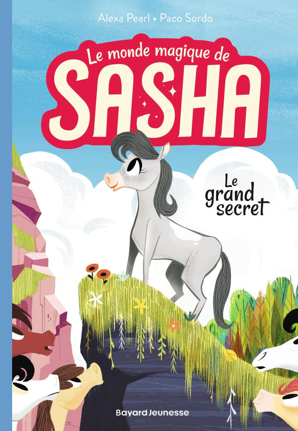 Le monde magique de Sasha, Tome 01: Le grand secret
