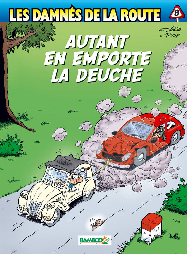 Les Damnés de la route - tome 08: Autant en emporte la deuche