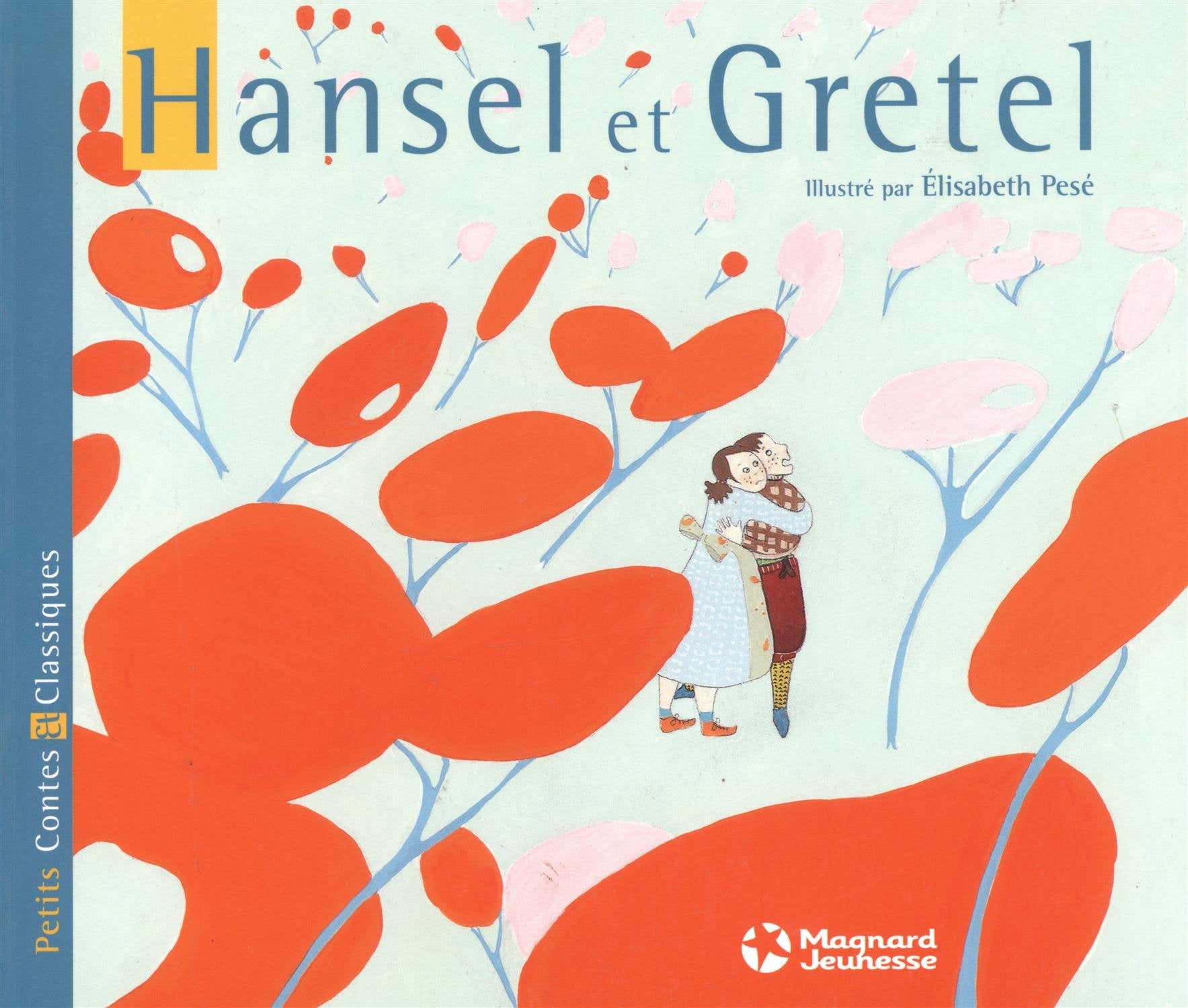 Hansel et Gretel - Petits Contes et Classiques