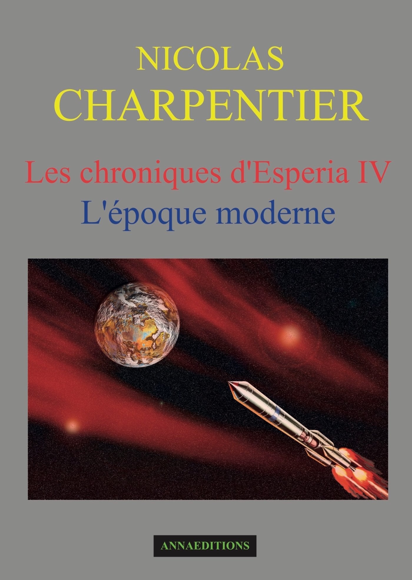 Les chroniques d'Esperia Tome 4: L'époque moderne