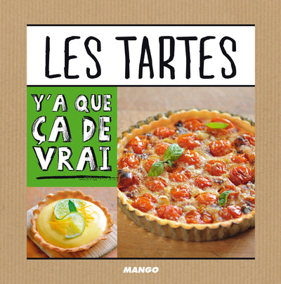 Les Tartes: Y'a que ça de vrai!