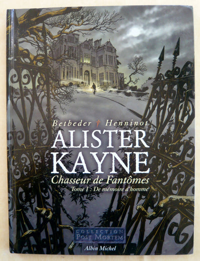 Alister Kayne, chasseur de fantômes, tome 1 : De mémoire d'homme