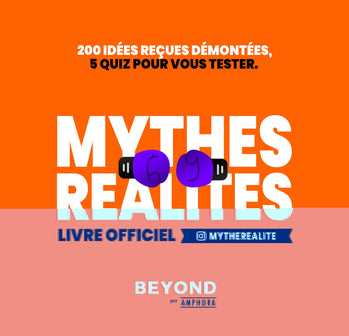 Mythes VS Réalités