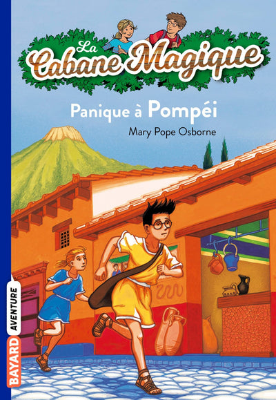 La cabane magique, Tome 08: Panique à Pompéi