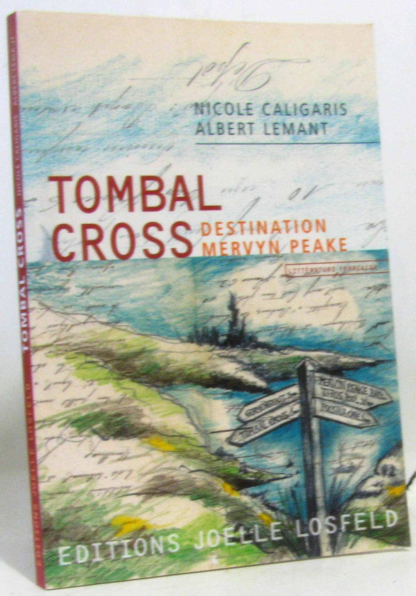 Tombal Cross: Destination Mervyn Peake