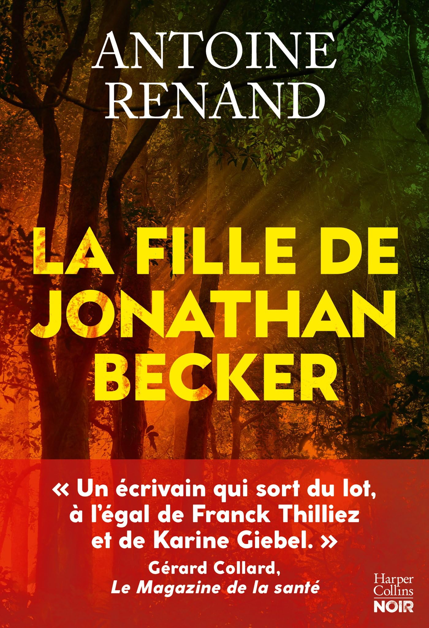 La Fille de Jonathan Becker: Elle est la fille d'un serial killer : Le nouveau thriller d'Antoine Renand, auteur de L'Empathie