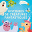 Histoires de créatures fantastiques