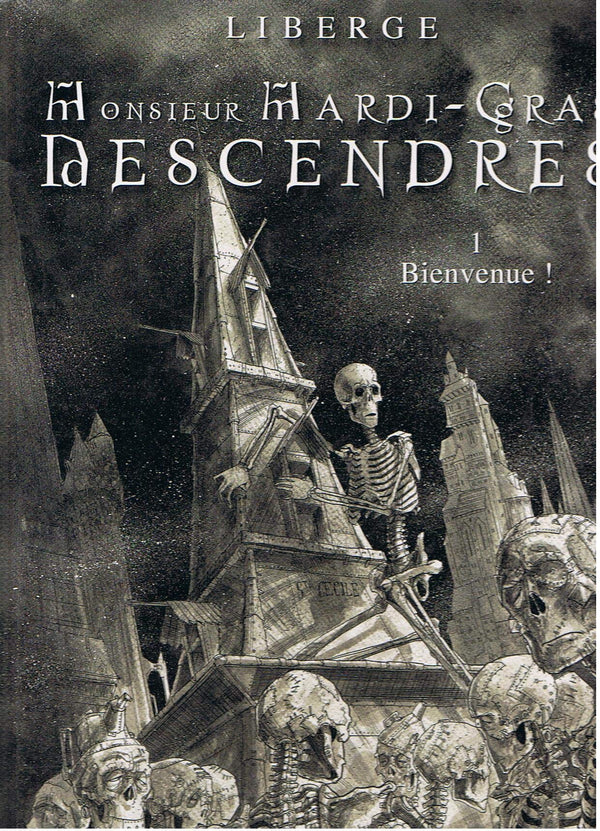 Monsieur Mardi-Gras descendres, tome 1 : Bienvenue !