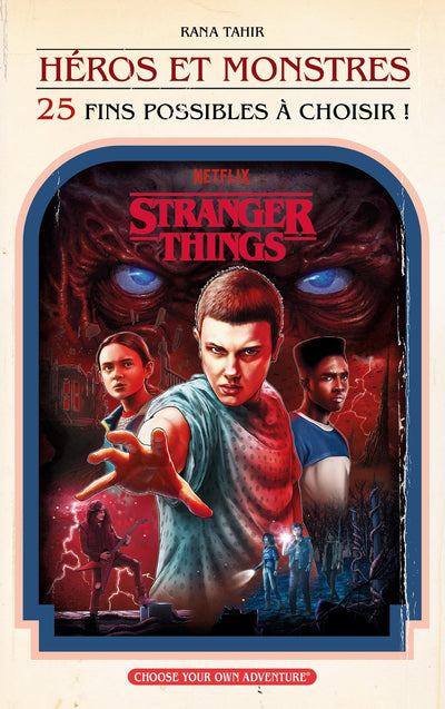 Stranger Things : Héros et Monstres (25 fins possibles à choisir): Un captivant roman à choix multiples dérivé de l'univers Stranger Things.