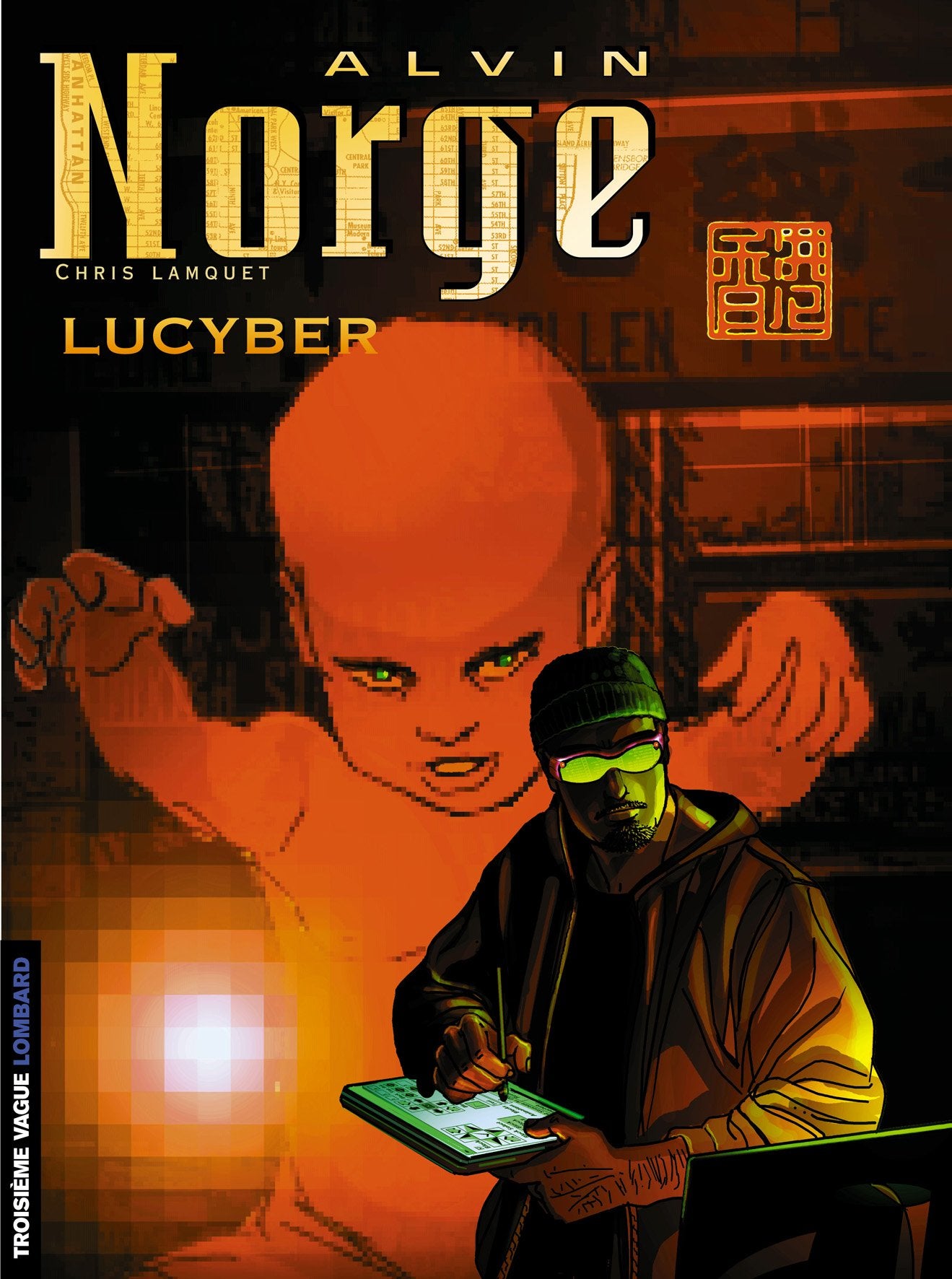 Alvin Norge - 3ème Vague, tome 3 : Lucyber