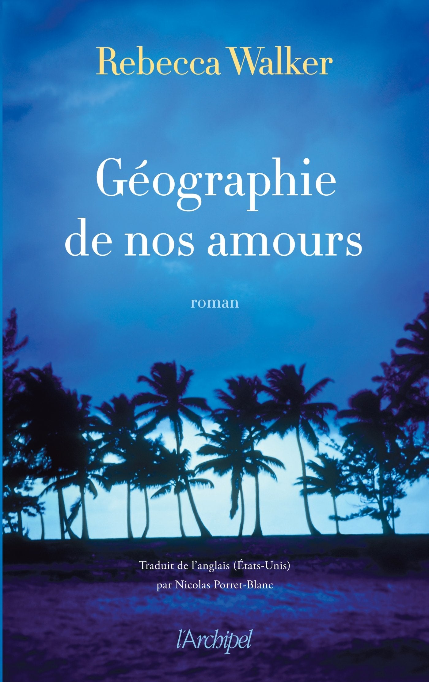 Géographie de nos amours