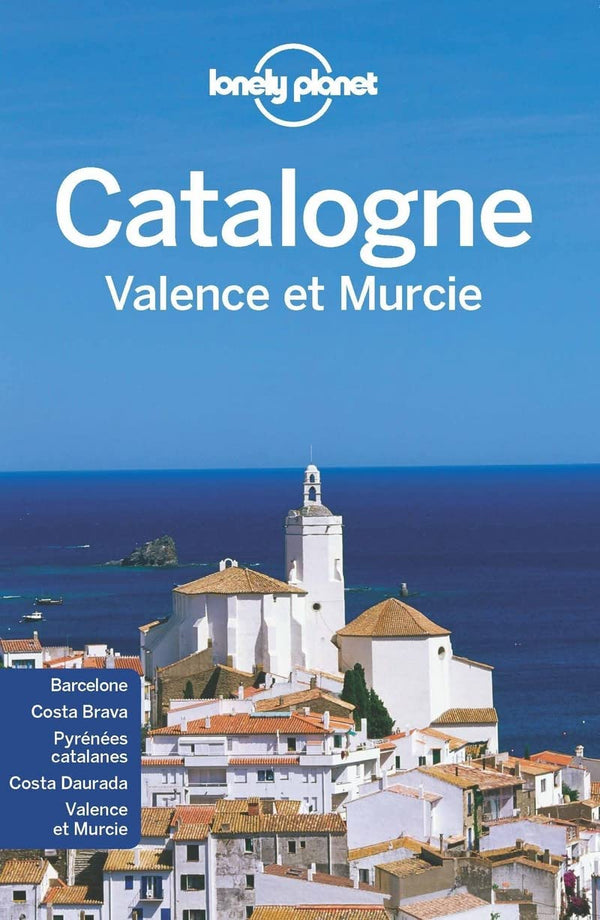 La Catalogne Valence et Murcie - 2ed