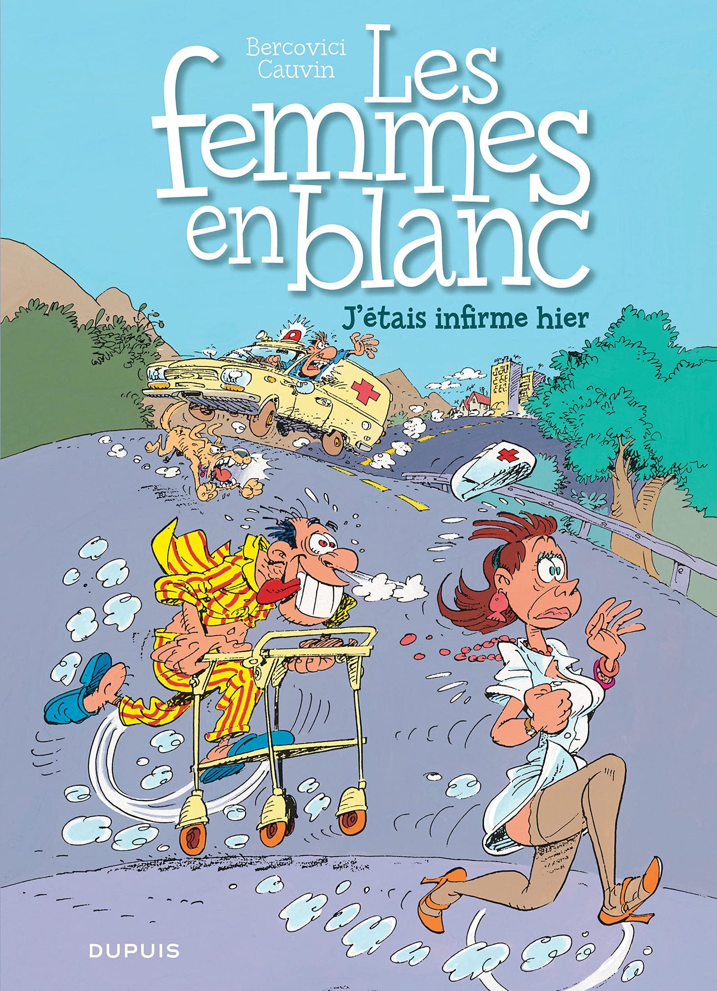 Les femmes en blanc - Tome 5 - J’étais infirme hier
