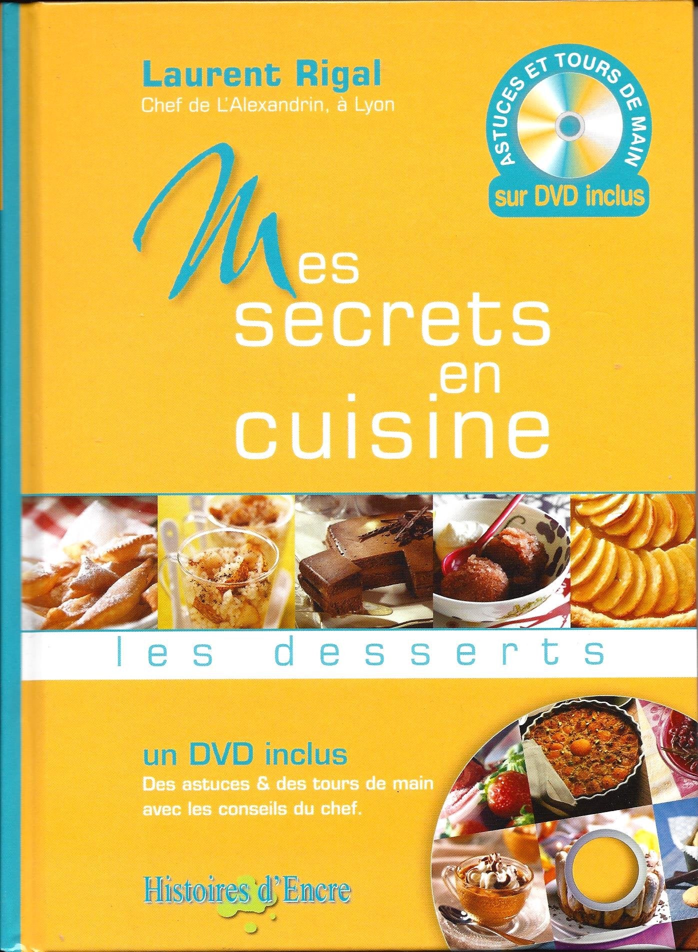 Mes Secrets En Cuisine - Les desserts + DVD inclus