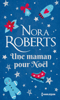 Une maman pour Noël: Une romance de Noël en édition collector , le cadeau de Noël idéal !