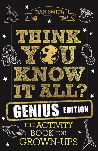 Think You Know It All? Genius Edition: The Activity Book for Grown-Ups