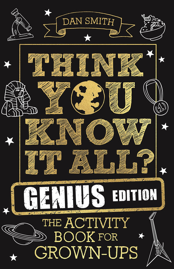 Think You Know It All? Genius Edition: The Activity Book for Grown-Ups