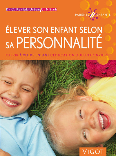Elever son enfant selon sa personnalité
