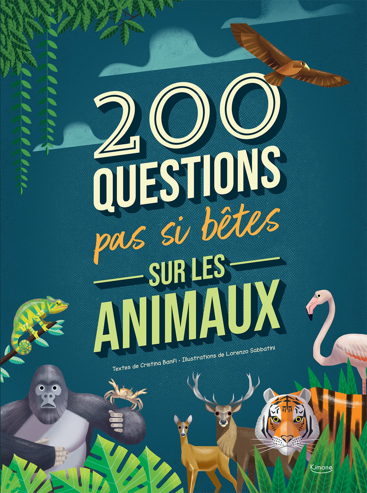 200 QUESTIONS PAS SI BÊTES SUR LES ANIMAUX