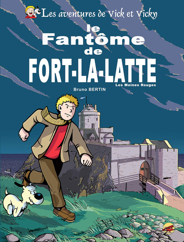 Le fantôme de Fort-la-latte ; Les moines rouges