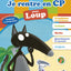 Cahier de vacances du Loup - Je rentre en CP (édition 2018)