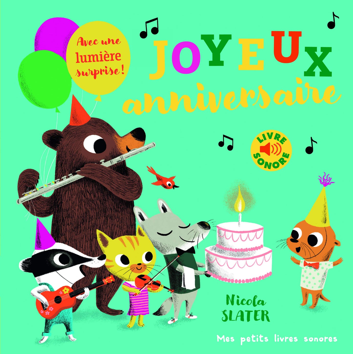 Joyeux anniversaire - Mes petits imagiers sonores - Dès 1 an