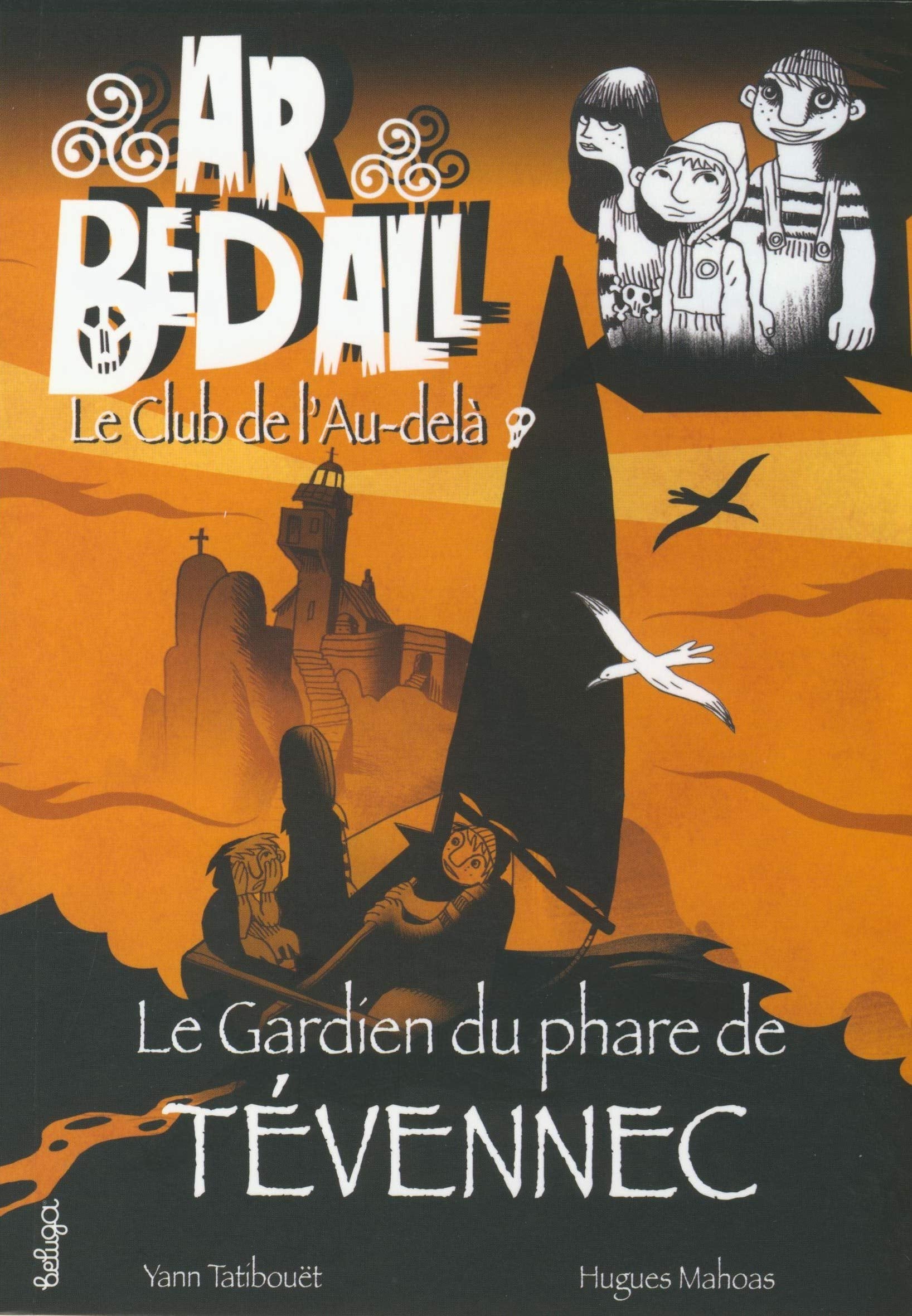 Ar Bed All, Tome 3 : Le gardien du phare de Tévennec