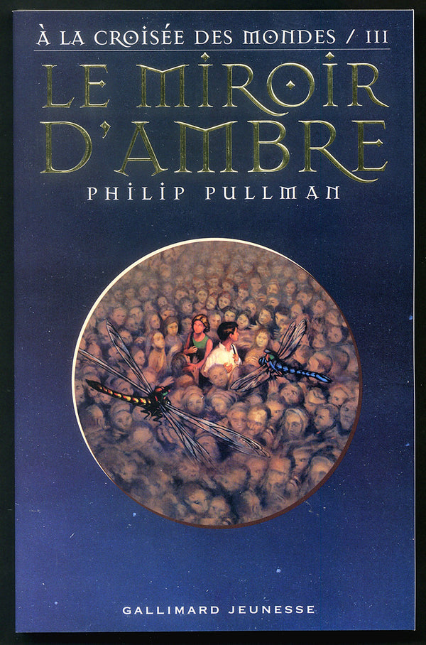 A la croisée des mondes, tome 3 : Le Miroir d'ambre