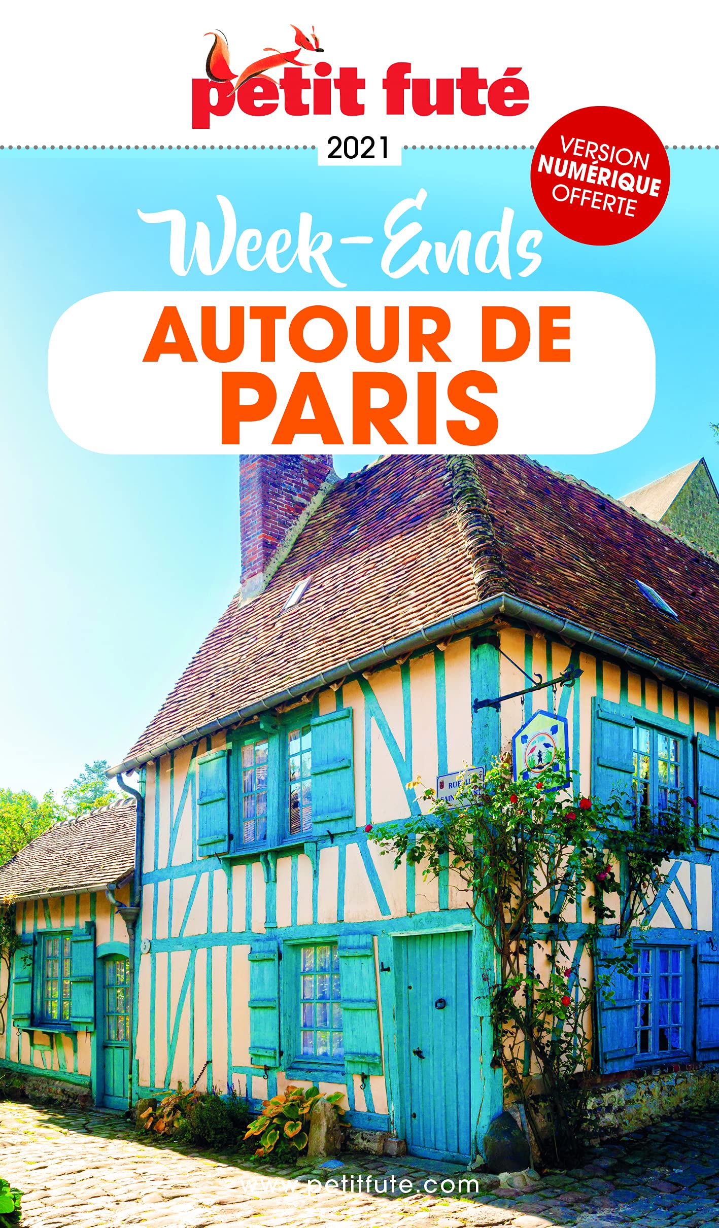 Guide Week-ends autour de Paris 2021 Petit Futé