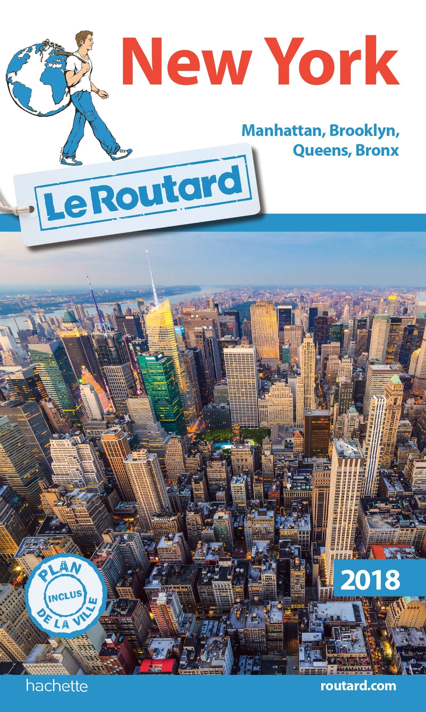 Guide du Routard New York 2018: Manatthan, Brooklyn, Queens, Bronx